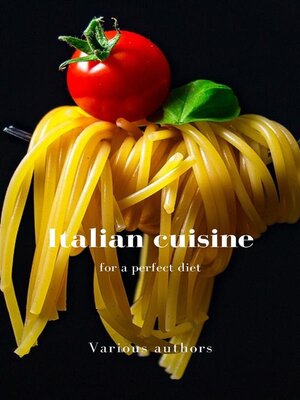cover image of Italian cuisine for a perfect diet (translated)